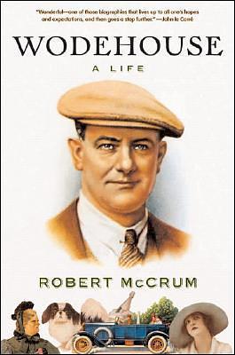 Wodehouse by Robert McCrum, Robert McCrum