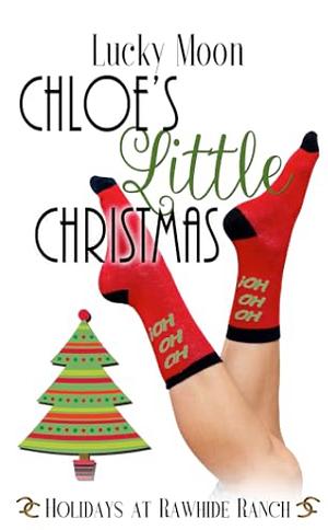 Chloe's Little Christmas by Rawhide Authors, Lucky Moon