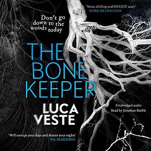 The Bone Keeper by Luca Veste