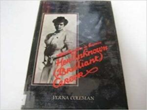 Miles Franklin In America: Her Unknown (Brilliant) Career by Verna Coleman
