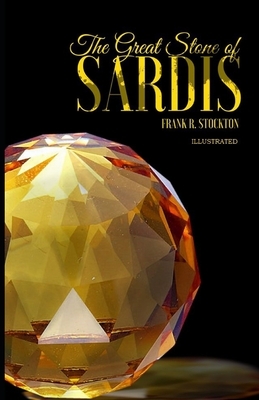 The Great Stone of Sardis Illustrated by Frank R. Stockton