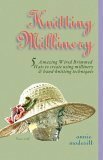 Knitting Millinery by Annie Modesitt