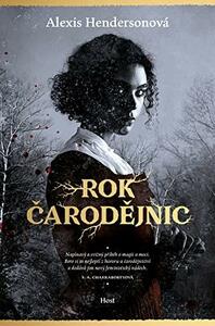 Rok čarodějnic by Alexis Henderson