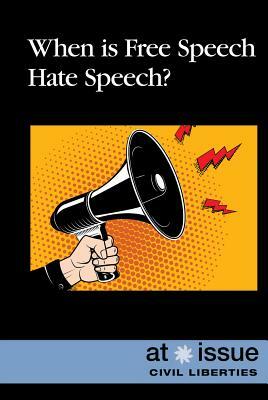 When Is Free Speech Hate Speech? by 