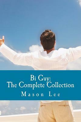 Bi Guy: The Complete Collection by Mason Lee