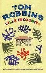 Villa Incognito by Tom Robbins