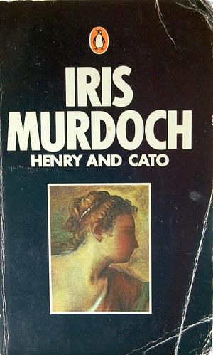 Henry and Cato by Iris Murdoch