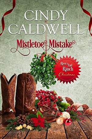 Mistletoe Mistake by Cindy Caldwell