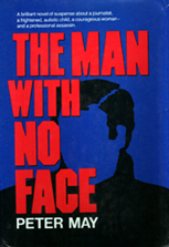 The Man With No Face by Peter May