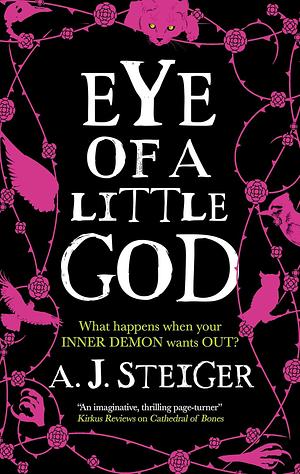 Eye of a Little God by A.J. Steiger