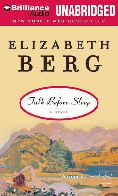 Talk Before Sleep by Elizabeth Berg