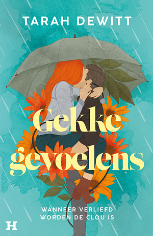 Gekke gevoelens by Tarah DeWitt