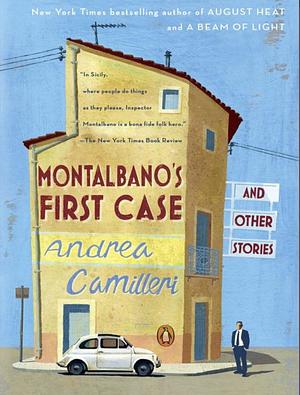 Montalbano's First Case & Other Stories by Andrea Camilleri