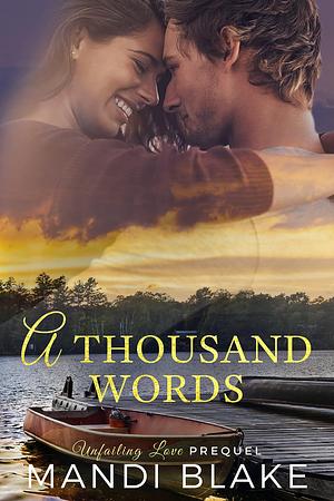 A Thousand Words: A Small Town Christian Romance by Mandi Blake, Mandi Blake