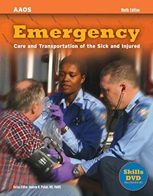 Emergency Care and Transportation of the Sick and Injured by 