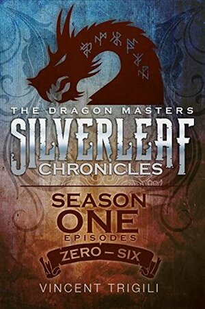 The Silverleaf Chronicles by Vincent Trigili