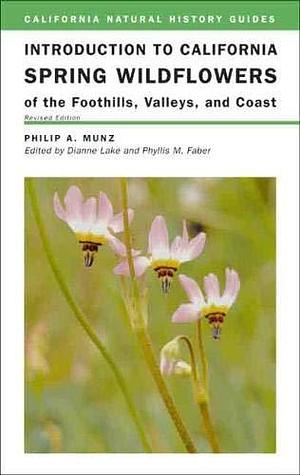 Introduction to California Spring Wildflowers by Dianne Lake, Phyllis M. Faber