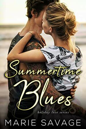 Summertime Blues (Holiday Love) by Marie Savage