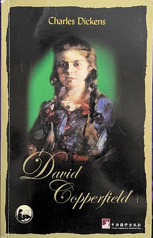 David Copperfield by Charles Dickens