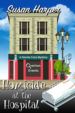 Homicide at the Hospital by Susan Harper