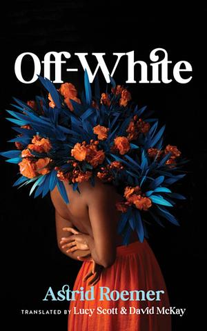 Off-White by Astrid H. Roemer