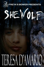 She Wolf by Teresa D'Amario