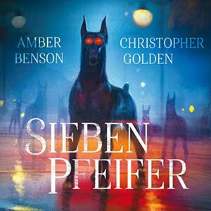 Sieben Pfeifer by Christopher Golden