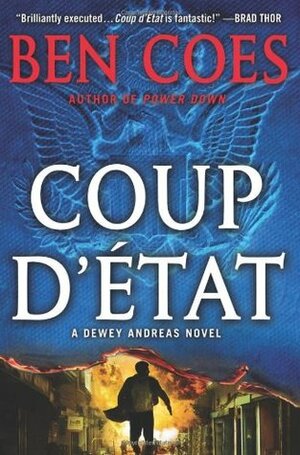 Coup d'Etat by Ben Coes