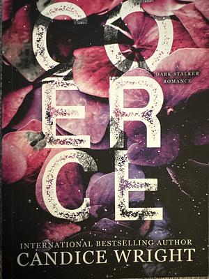 Coerce by Candice Wright