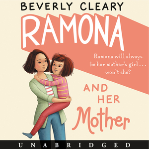 Ramona and Her Mother by Beverly Cleary