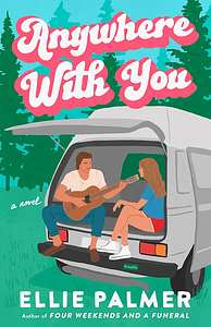 Anywhere With You by Ellie Palmer