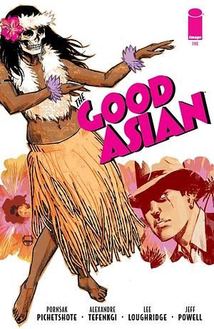 The Good Asian #5 by Pornsak Pichetshote