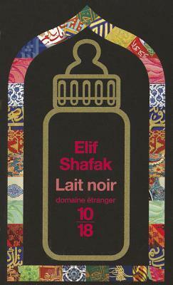 Lait noir by Elif Shafak