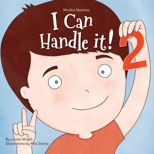 I Can Handle It 2 by Laurie Wright