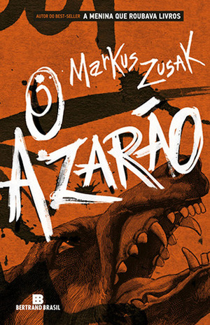 O Azarão by Markus Zusak, Ana Resende