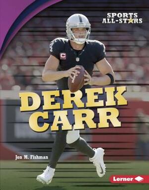 Derek Carr by Jon M. Fishman