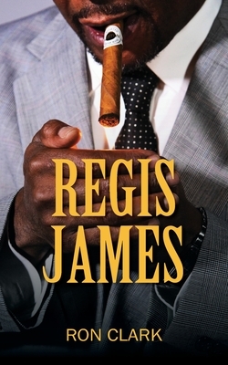 Regis James by Ron Clark