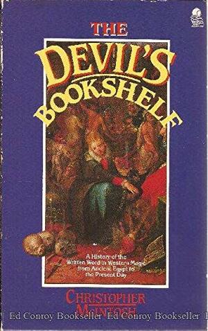 The Devil's Bookshelf: A History of the Written Word in Western Magic from Ancient Egypt to the Present Day by Christopher McIntosh