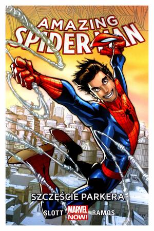 Amazing Spider-Man, Tom 1: Szczęście Parkera by Dan Slott