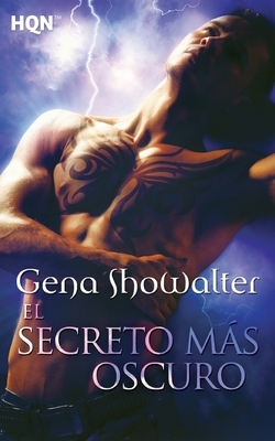 El secreto más oscuro by Gena Showalter