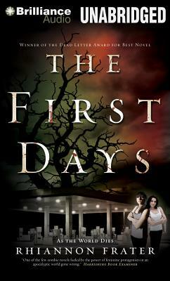 The First Days by Rhiannon Frater