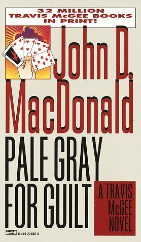 Pale Gray for Guilt by John D. MacDonald