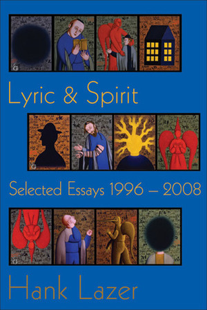LyricSpirit: Selected Essays 1996-2008 by Hank Lazer