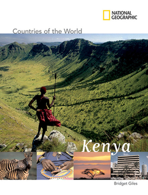 National Geographic Countries of the World: Kenya by Bridget Giles