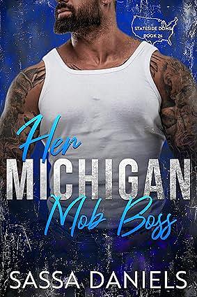 Her Michigan Mob Boss by Sassa Daniels