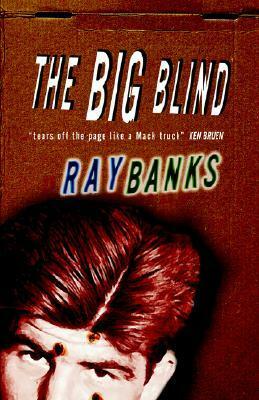 The Big Blind by Ray Banks