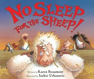 No Sleep for the Sheep! by Karen Beaumont, Jackie Urbanovic
