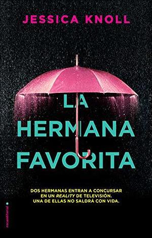 La hermana favorita by Jessica Knoll