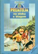 Pet prijatelja na otoku s blagom by Enid Blyton, Gordana V. Popović, Betty Maxey