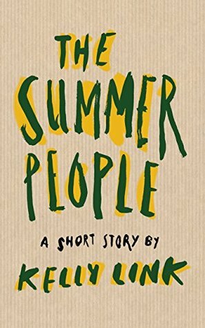 The Summer People by Kelly Link